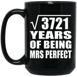 61st Anniversary Square Root of 3721 Years of Mrs Perfect - 15oz Coffee Mug Black
