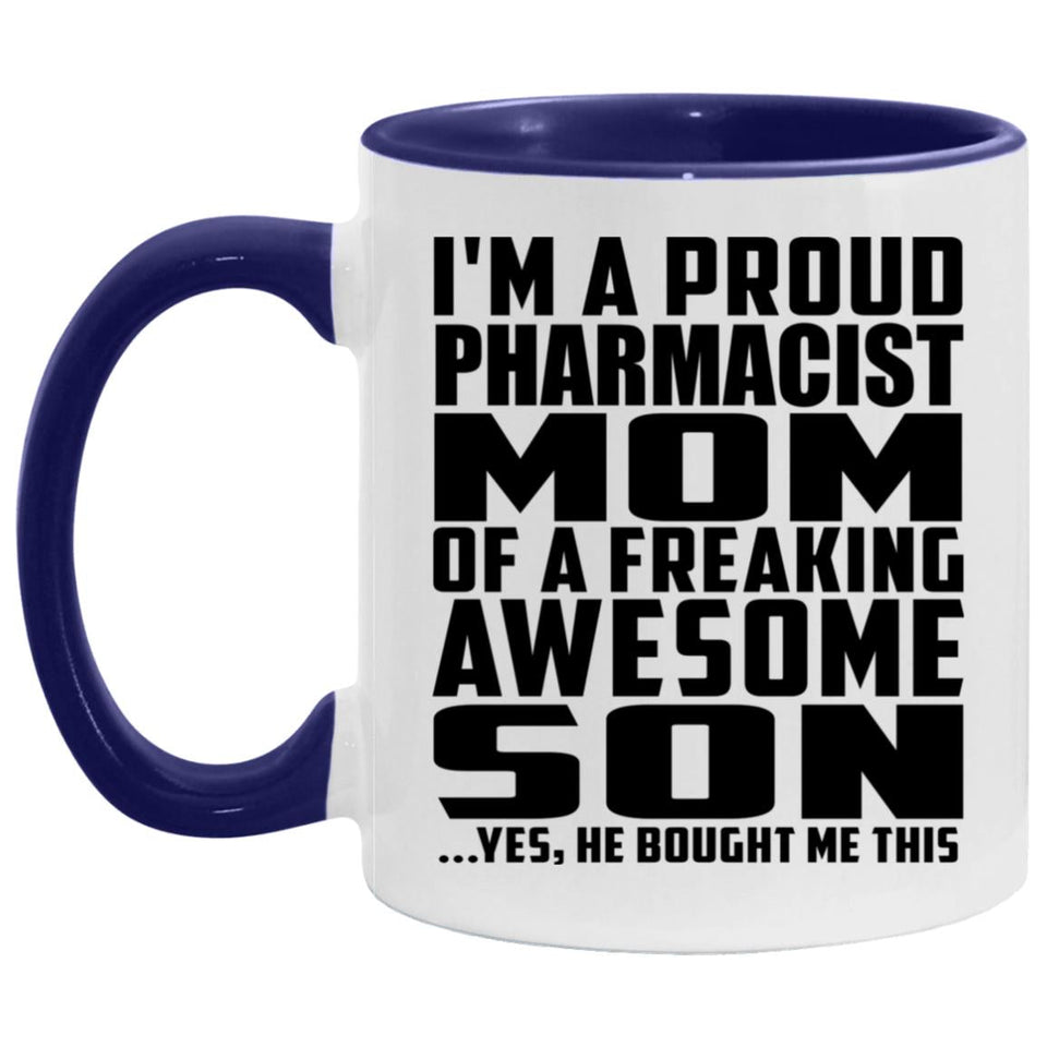Proud Pharmacist Mom Of Awesome Son - 11oz Accent Mug Purple