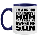 Proud Pharmacist Mom Of Awesome Son - 11oz Accent Mug Purple