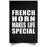 French Horn Makes Life Special - Poster Portrait