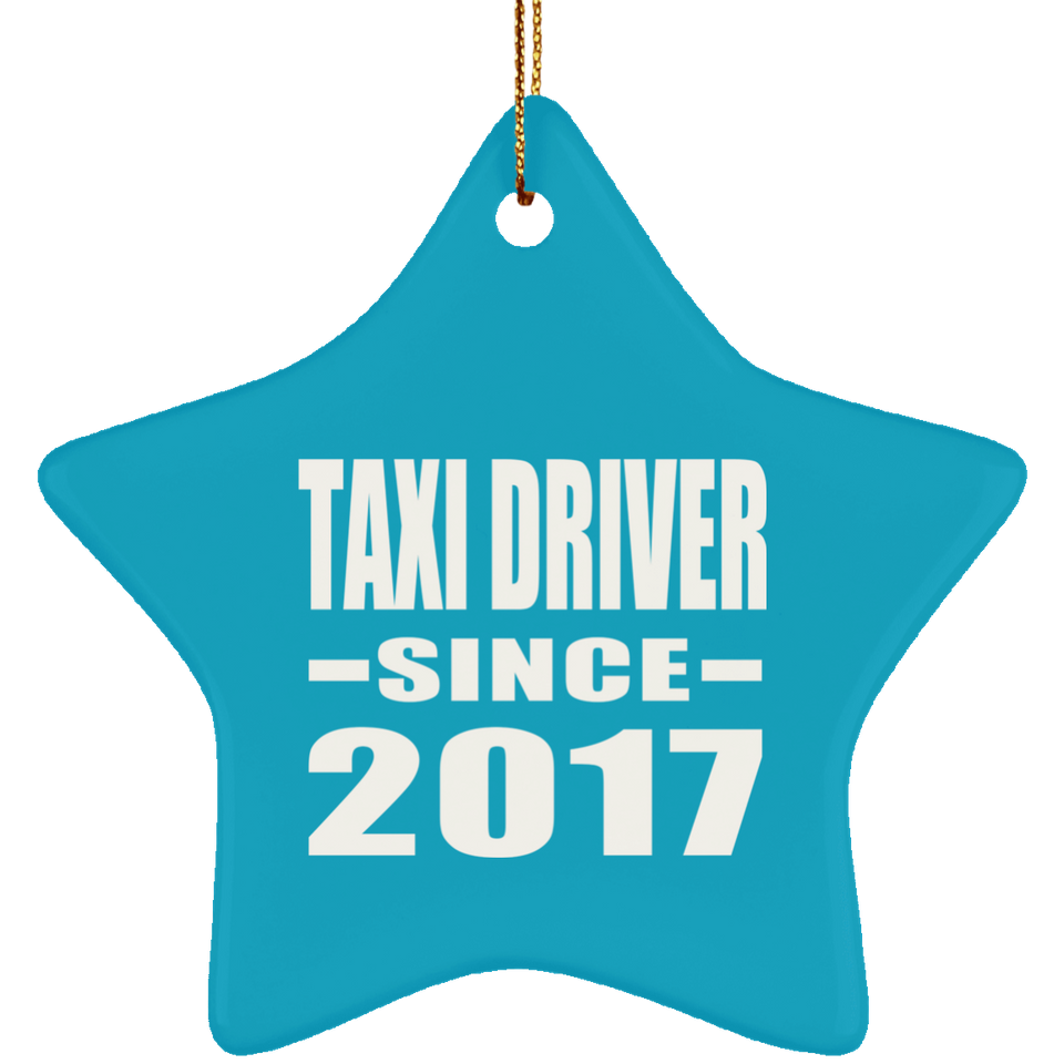 Taxi Driver Since 2017 - Star Ornament
