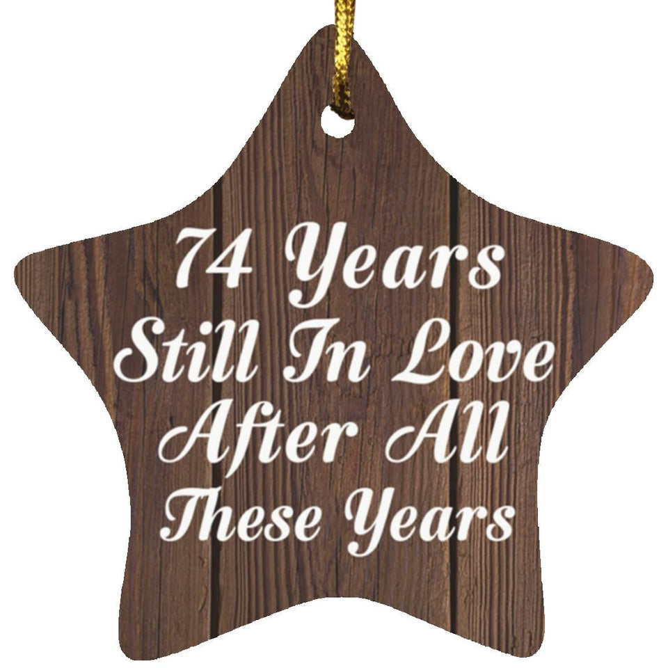 74th Anniversary 74 Years Still In Love After These Years - Star Ornament D
