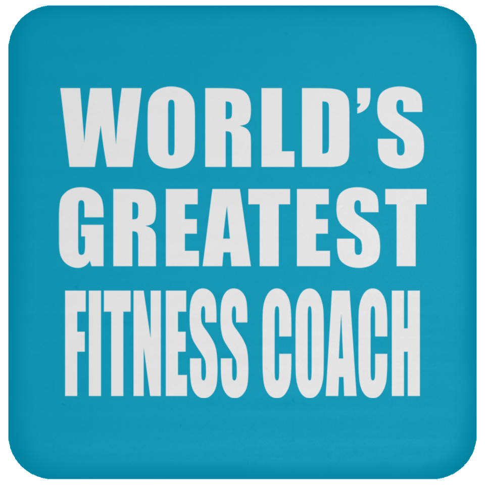 World's Greatest Fitness Coach - Drink Coaster