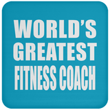World's Greatest Fitness Coach - Drink Coaster