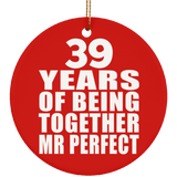 39th Anniversary 39 Years Of Being Mr Perfect - Circle Ornament