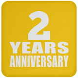 2nd Anniversary 2 Years - Drink Coaster