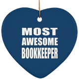 Most Awesome Bookkeeper - Heart Ornament