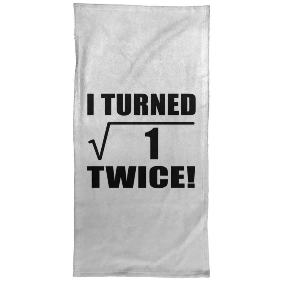 2nd Birthday I Turned Square Root of 1 Twice - Hand Towel