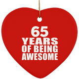 65th Birthday 65 Years Of Being Awesome - Heart Ornament