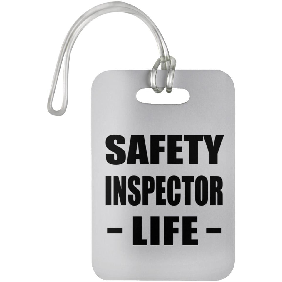Safety Inspector Life - Luggage Bag Tag