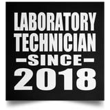 Laboratory Technician Since 2018 - Poster Square