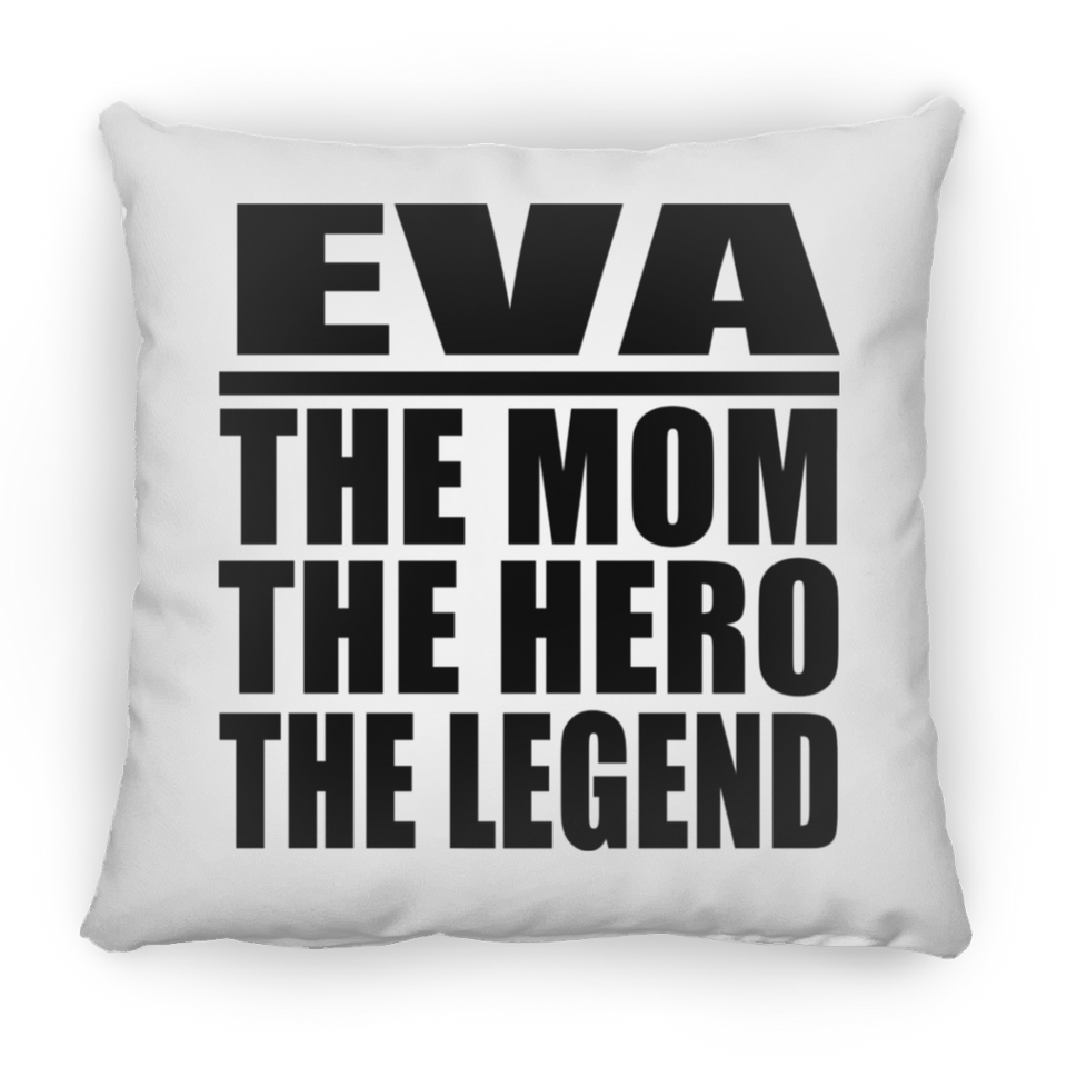 Eva The Mom The Hero The Legend - Throw Pillow