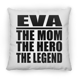 Eva The Mom The Hero The Legend - Throw Pillow