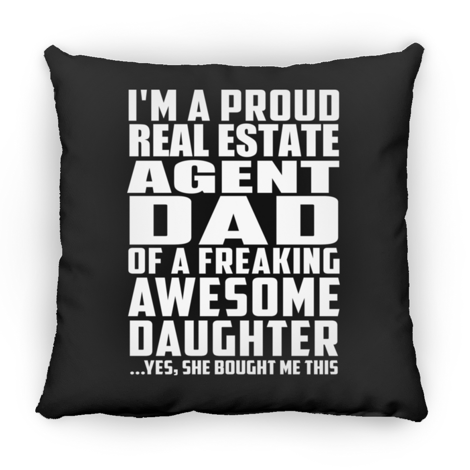 Proud Real Estate Agent Dad Of Awesome Daughter - Throw Pillow Black