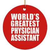 World's Greatest Physician Assistant - Circle Ornament