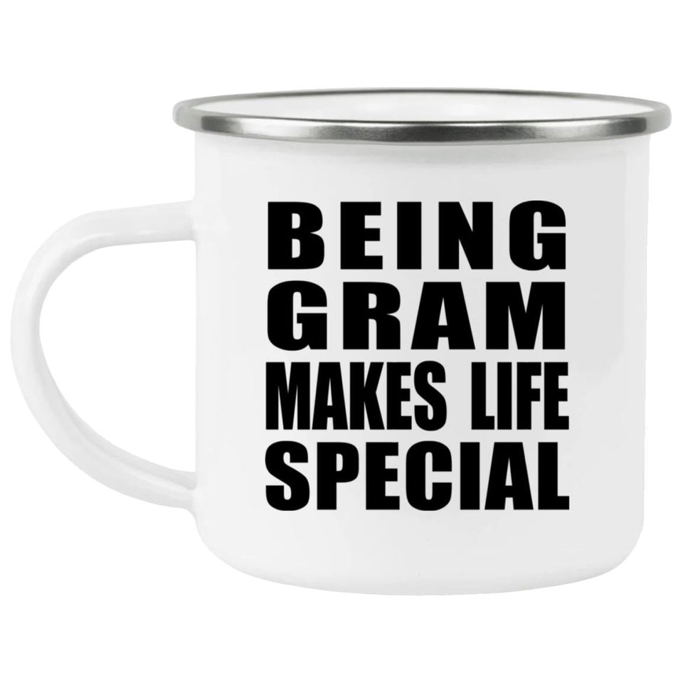 Being Gram Makes Life Special - 12oz Camping Mug