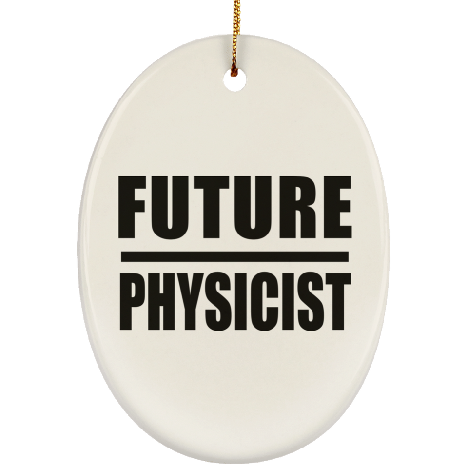 Future Physicist - Oval Ornament
