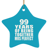 99th Anniversary 99 Years Of Being Mrs Perfect - Star Ornament