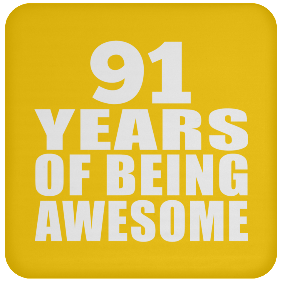91st Birthday 91 Years Of Being Awesome - Drink Coaster