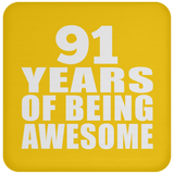 91st Birthday 91 Years Of Being Awesome - Drink Coaster