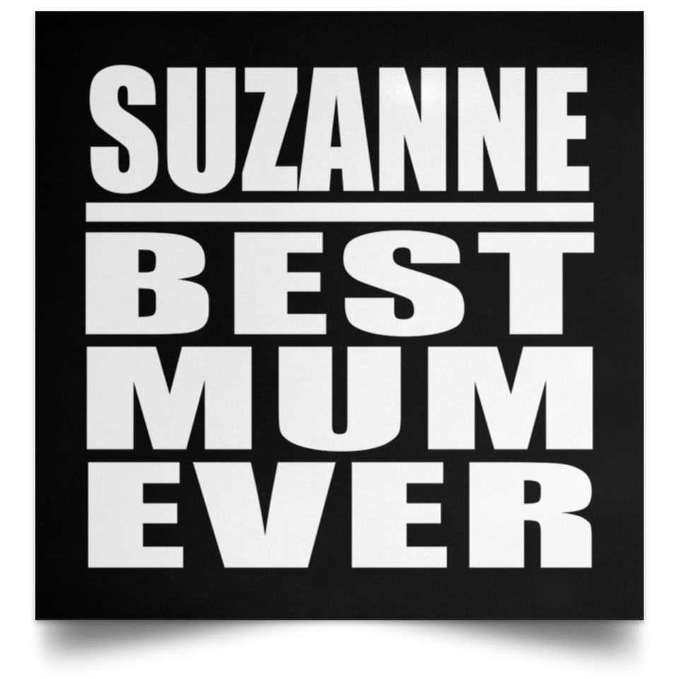 Suzanne Best Mum Ever - Poster Square