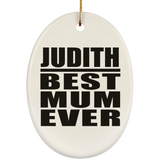 Judith Best Mum Ever - Oval Ornament