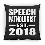 Speech Pathologist Established EST. 2018 - Throw Pillow Black