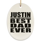 Justin Best Dad Ever - Oval Ornament