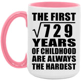27th Birthday Square Root of 729 Years of Childhood - 15oz Accent Mug Pink