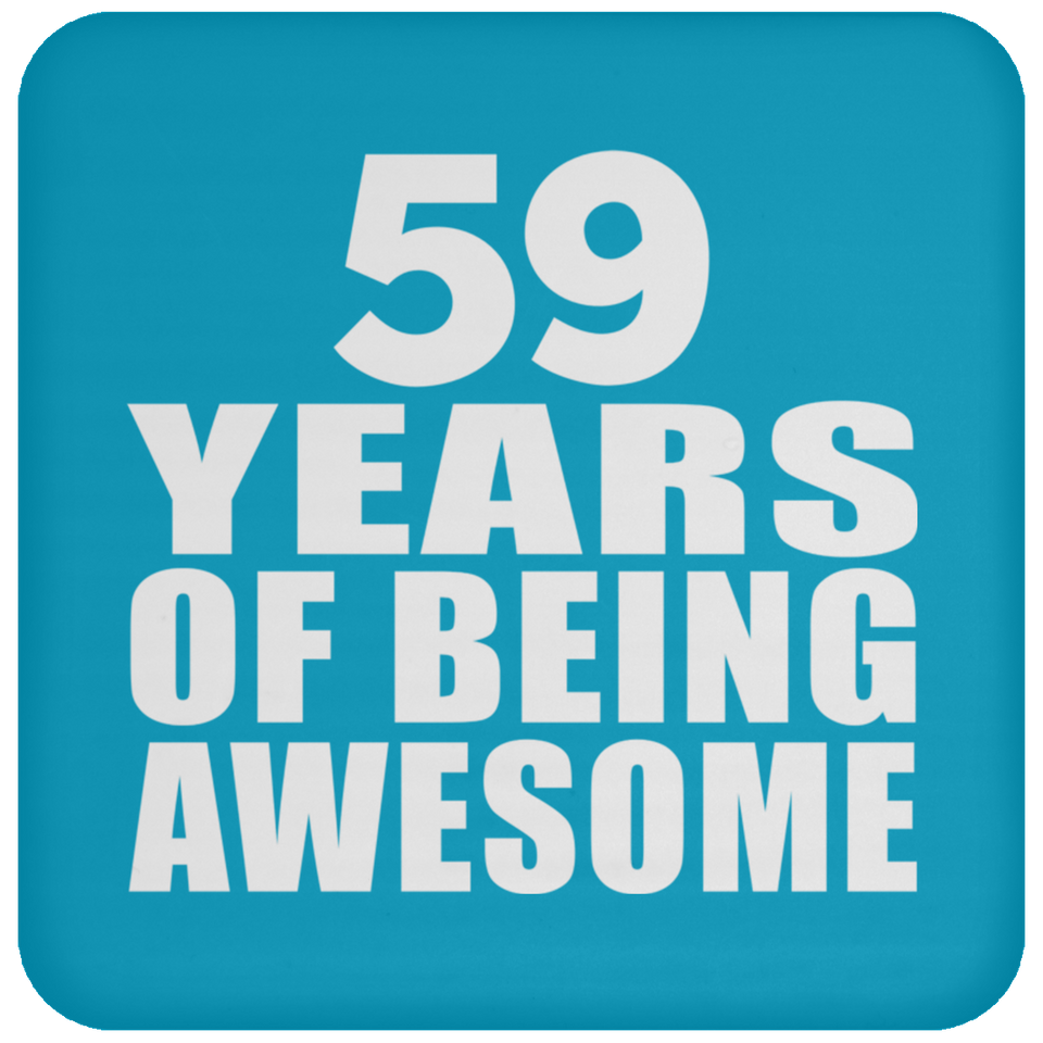59th Birthday 59 Years Of Being Awesome - Drink Coaster