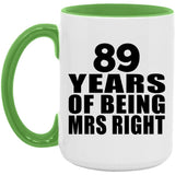 89th Anniversary 89 Years Of Being Mrs Right - 15oz Accent Mug Green