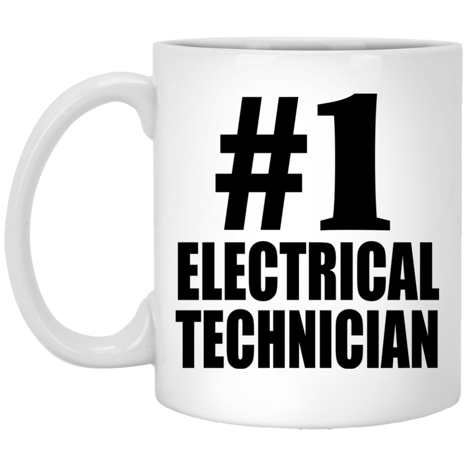Number One #1 Electrical Technician - 11 Oz Coffee Mug