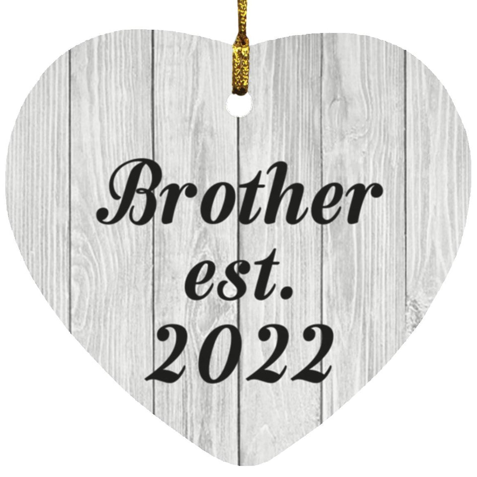Brother Established Est. 2022 - Heart Ornament F