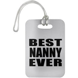 Best Nanny Ever - Luggage Bag Tag