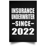 Insurance Underwriter Since 2022 - Poster Portrait