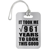 31st Birthday Took Square Root of 961 Years To Look Good - Luggage Bag Tag