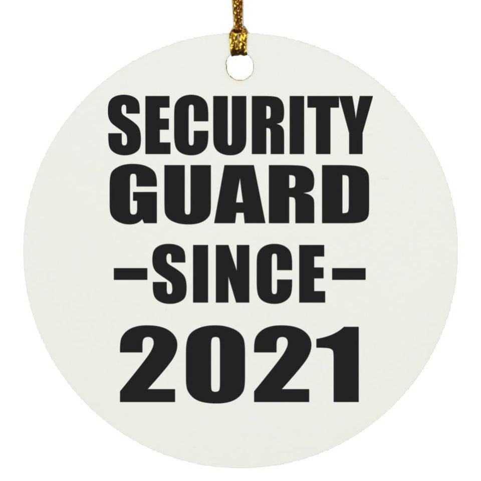 Security Guard Since 2021 - Circle Ornament