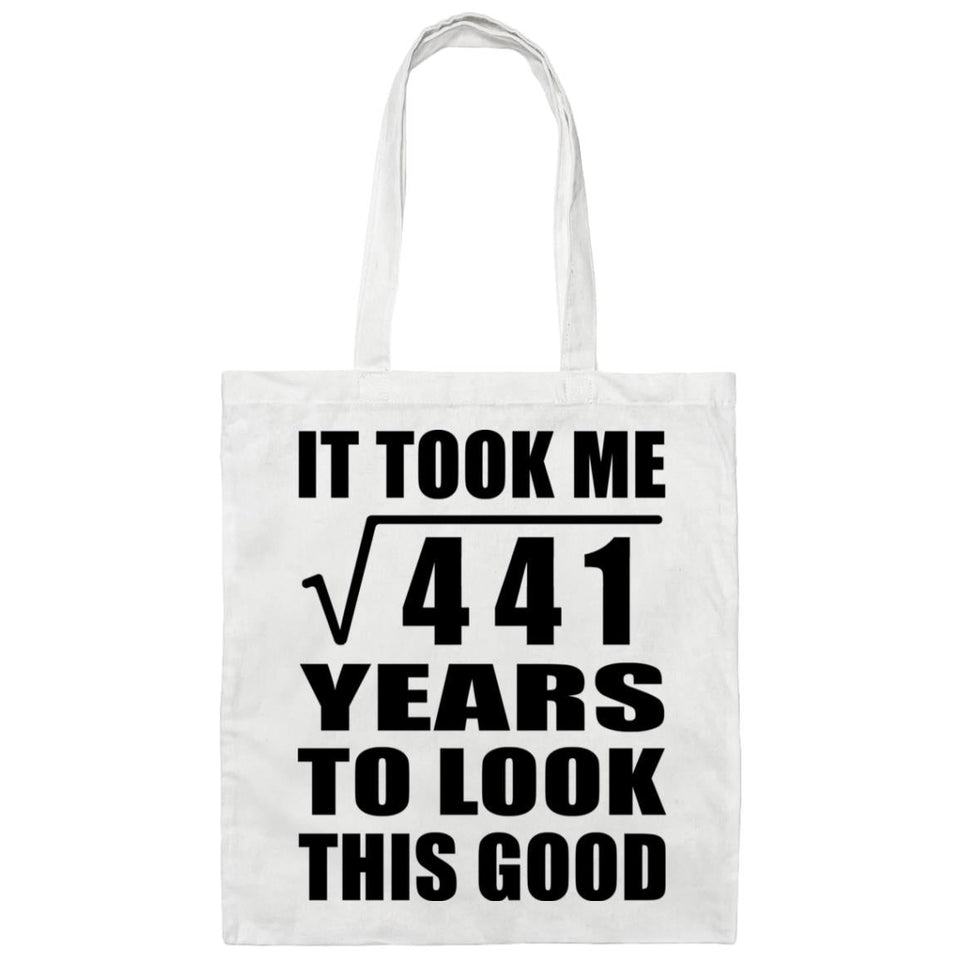 21st Birthday Took Square Root of 441 Years To Look Good - Tote Bag White