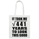 21st Birthday Took Square Root of 441 Years To Look Good - Tote Bag White