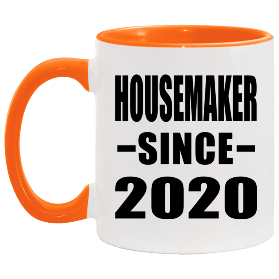 Housemaker Since 2020 - 11oz Accent Mug Orange