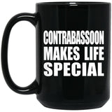 Contrabassoon Makes Life Special - 15oz Coffee Mug Black