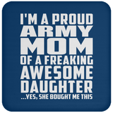 Proud Army Mom Of Awesome Daughter - Drink Coaster