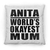 Anita World's Okayest Mum - Throw Pillow
