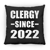 Clergy Since 2022 - Throw Pillow Black