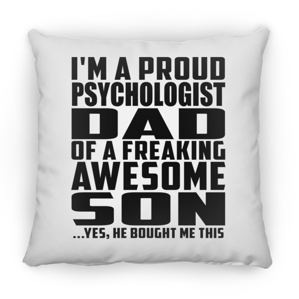 Proud Psychologist Dad Of Awesome Son - Throw Pillow