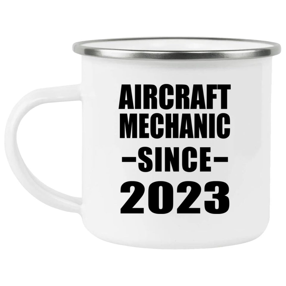 Aircraft Mechanic Since 2023 - 12oz Camping Mug