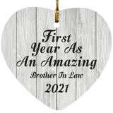 First Year As An Amazing Brother In Law 2021 - Heart Ornament F