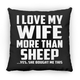 I Love My Wife More Than Sheep - Throw Pillow Black