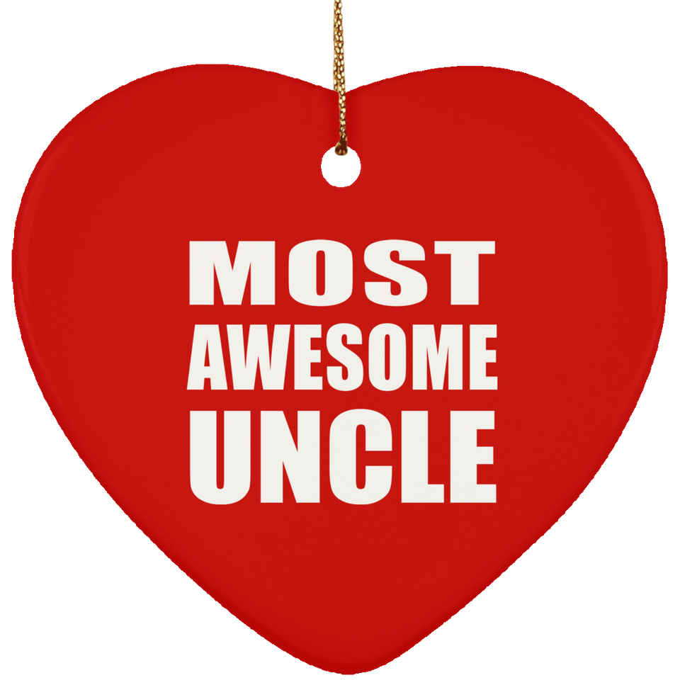Most Awesome Uncle - Heart Ornament