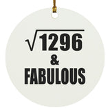 36th Birthday Square Root of 1296 & Fabulous - Circle Ornament